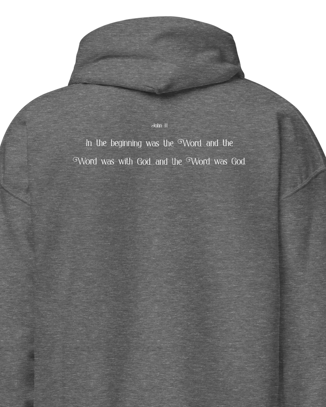 Hoodie in Graphite Heather printed with John 1:1