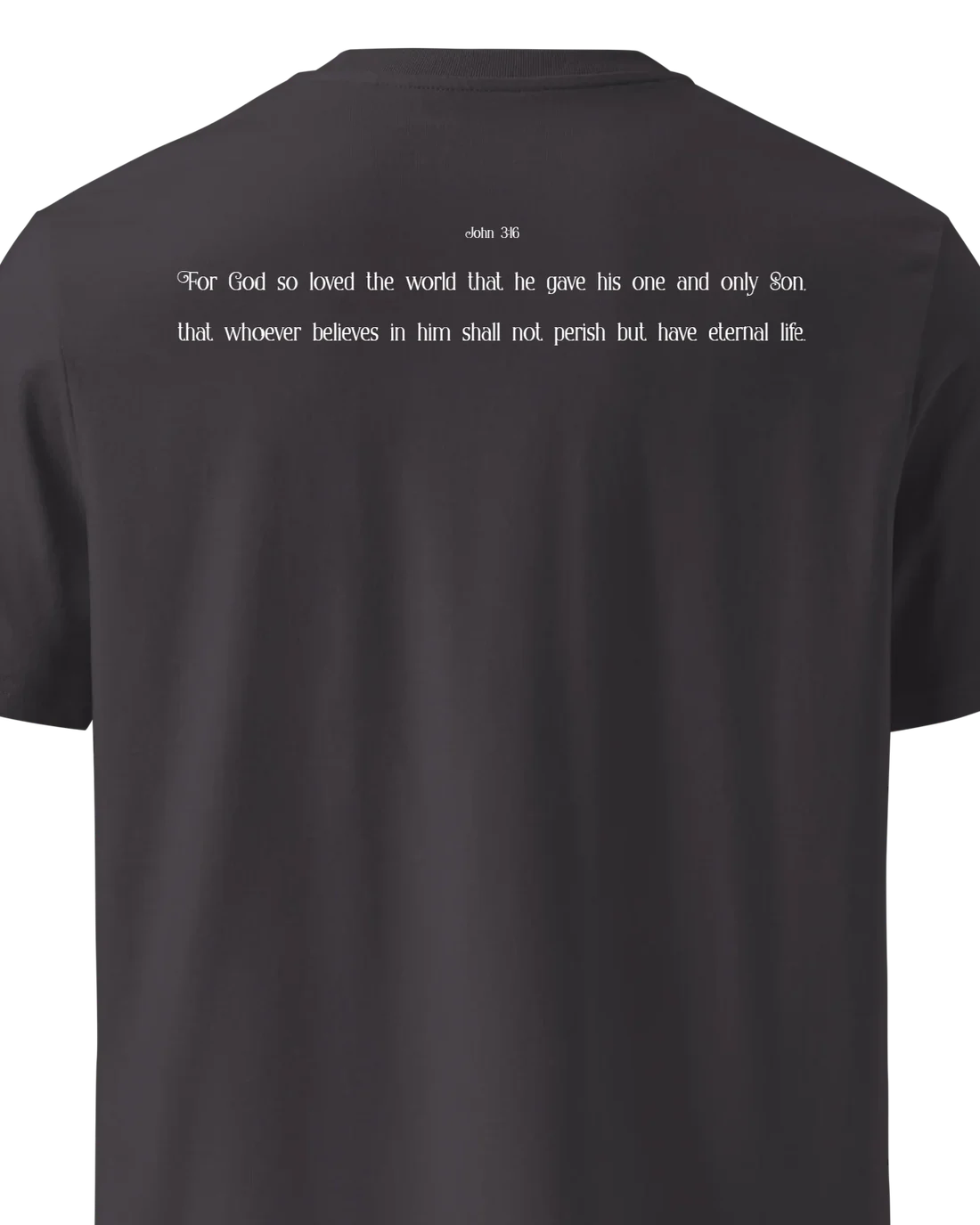 Tee in Anthracite printed with John 3:16